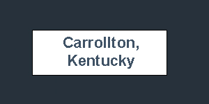 Carrollton, Kentucky - Evaluation in Progress